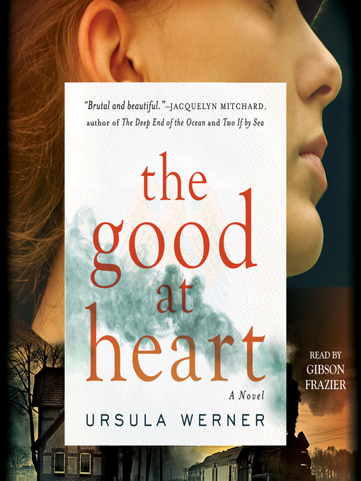Title details for The Good at Heart by Ursula Werner - Available